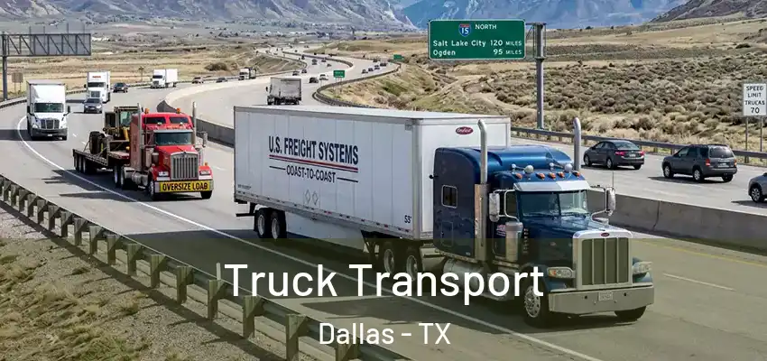 Truck Transport Dallas - TX